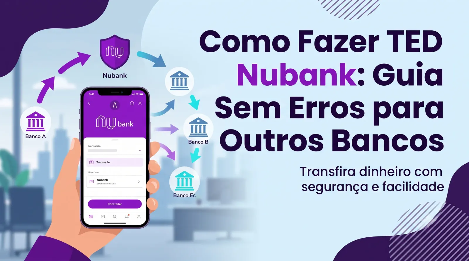 Ilustração do guia sobre Como Fazer TED Nubank: Guia Sem Erros para Outros Bancos