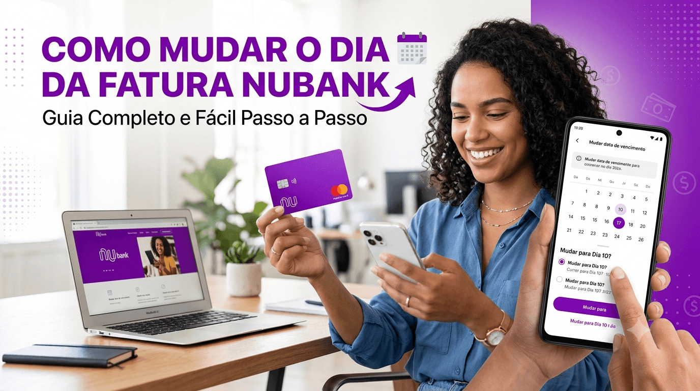 Ilustração do guia sobre Como Mudar o Dia da Fatura Nubank