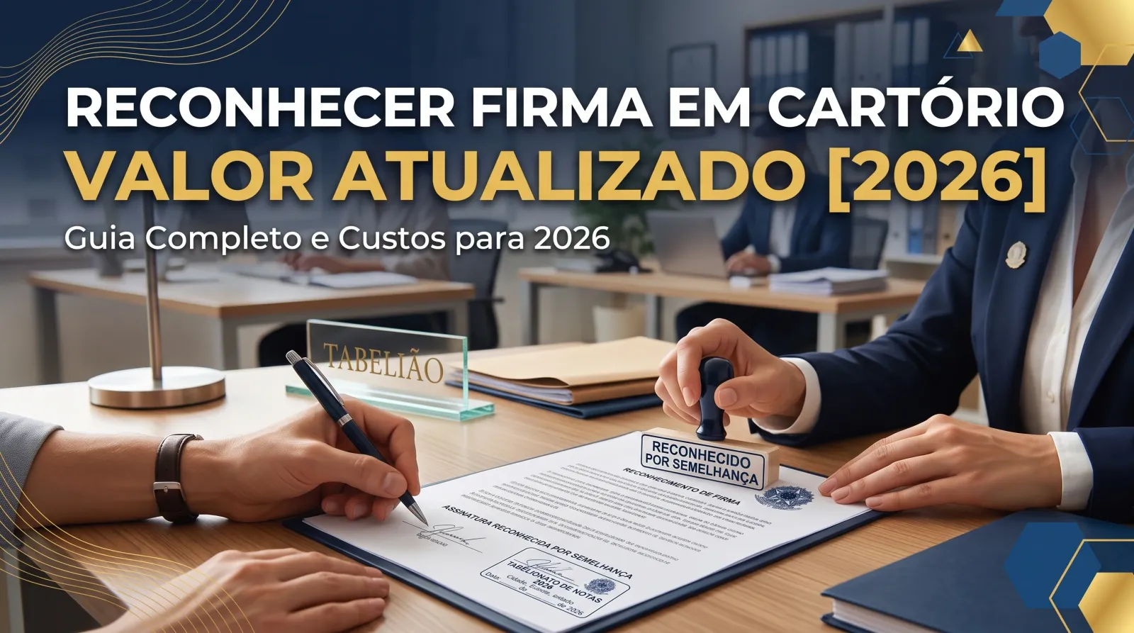 Ilustração do guia sobre Reconhecer Firma em Cartório Valor Atualizado
