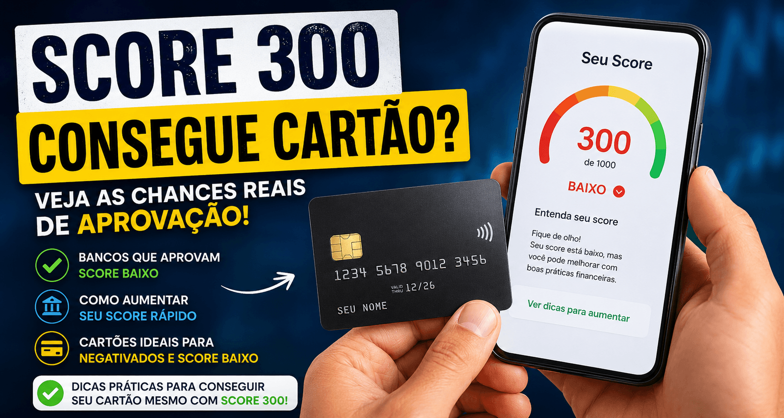 Score 300 Consegue Cartão? Veja as Chances Reais - Fonte: Imagem gerada por IA (DALL·E / ChatGPT)